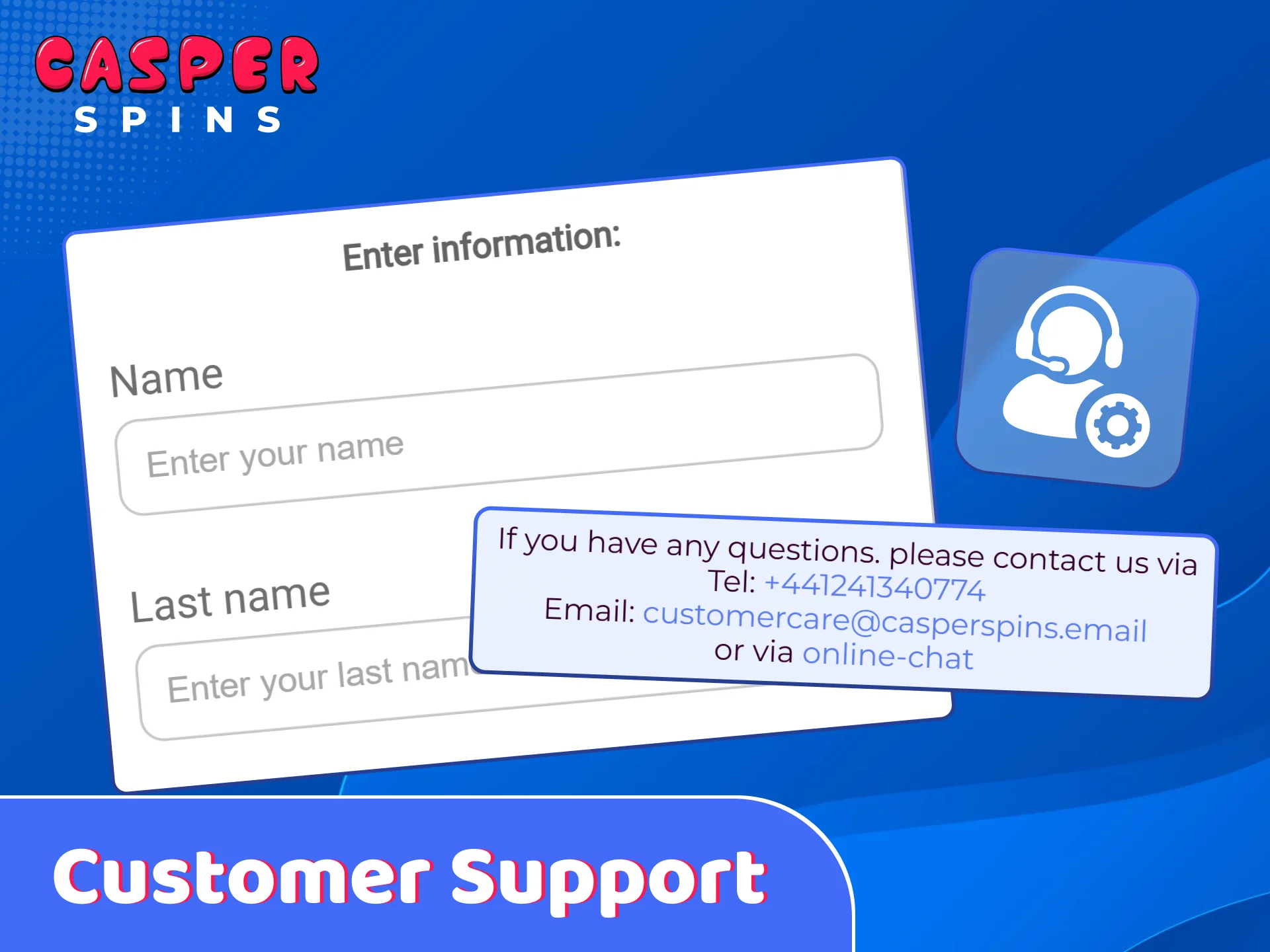Contact Casper Spins customer support for twenty-four seven assistance.